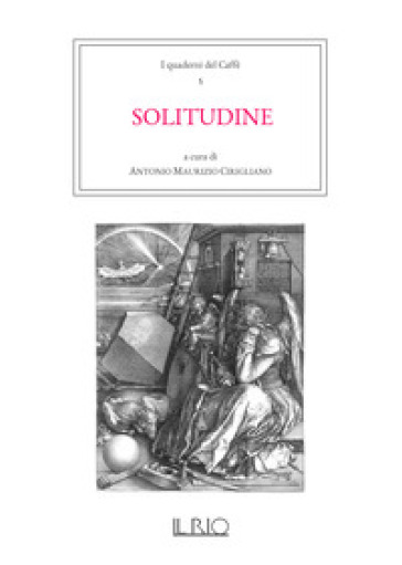 I quaderni del caffè. 5: Solitudine - A. M. Cirigliano | 