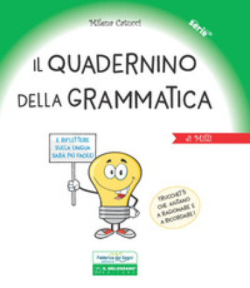 Il quadernino della grammatica. Per la Scuola elementare. Ediz. a spirale - Milena Catucci | 