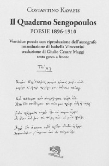 Il quaderno Sengopoulos. Alessandria 1896-1910. Testo greco a fronte - Konstantinos Kavafis