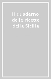 Il quaderno delle ricette della Sicilia