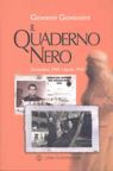 Il quaderno nero. Settembre 1943-aprile 1945 - Giovanni Giovannini