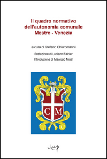 Il quadro normativo dell'autonomia comunale Mestre-Venezia