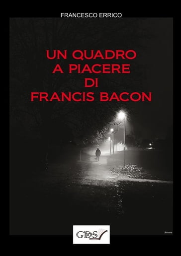 Un quadro a piacere di Francis Bacon - Francesco Errico