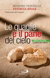 Le quaglie e il pane del cielo. L energia che nutre la carità del pianeta