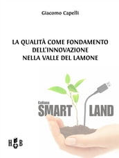 La qualità come fondamento dell innovazione nella Valle del Lamone