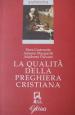 La qualità della preghiera cristiana