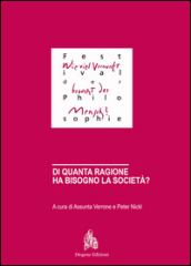 Di quanta ragione ha bisogno la società?-Wieviel Vernunft braucht die Gesellschaft? Ediz. bilingue