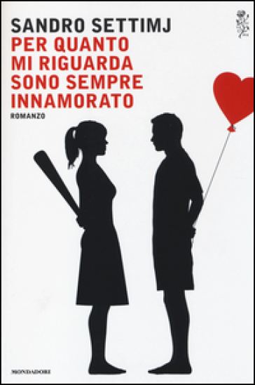 Per quanto mi riguarda sono sempre innamorato - Sandro Settimj