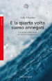 E la quarta volta siamo annegati. Sul sentiero della morte che porta al Mediterraneo