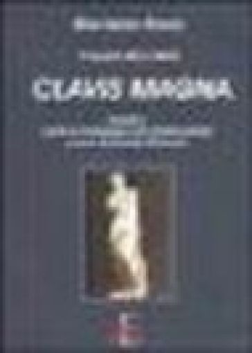 Il quarto libro della Clavis Magna, ovvero l'arte di inventare con trenta statue - Giordano Bruno