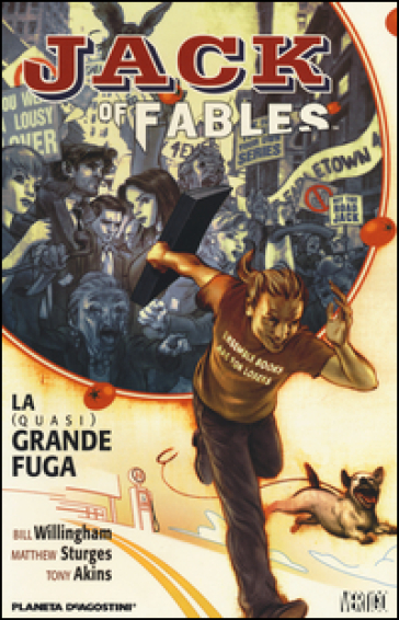 La (quasi) grande fuga. Jack of fables. 1. - Bill Willingham - Matthew Sturges - Tony Akins