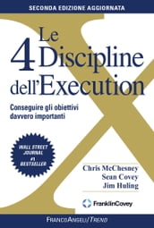 Le quattro Discipline dell Execution
