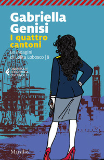 I quattro cantoni. Le indagini di Lolita Lobosco. 8. - Gabriella Genisi