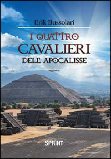 I quattro cavalieri dell'Apocalisse - Erik Bussolari