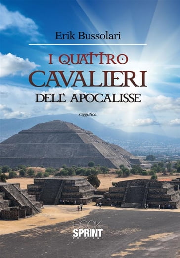 I quattro cavalieri dell'apocalisse - Erik Bussolari