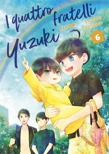 I quattro fratelli Yuzuki (Vol. 6) - Shizuki Fujisawa