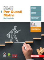 Per questi motivi. Per le Scuole superiori. Con e-book. Con espansione online. Vol. 1: Diritto civile