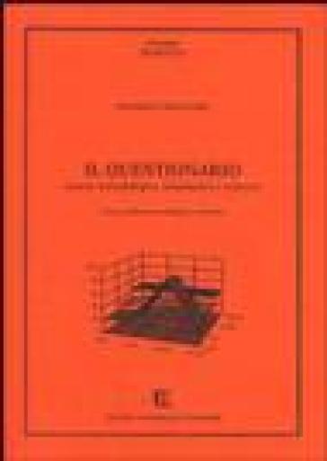 Il questionario. Aspetti metodologici, informatici e statistici - Filomena Maggino