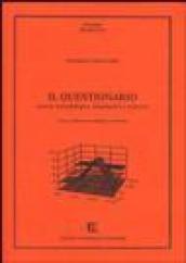 Il questionario. Aspetti metodologici, informatici e statistici