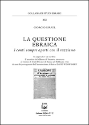 La questione ebraica. I conti sempre aperti con il razzismo - Giorgio Israel