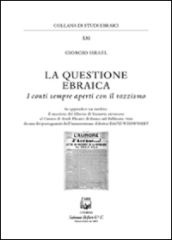 La questione ebraica. I conti sempre aperti con il razzismo