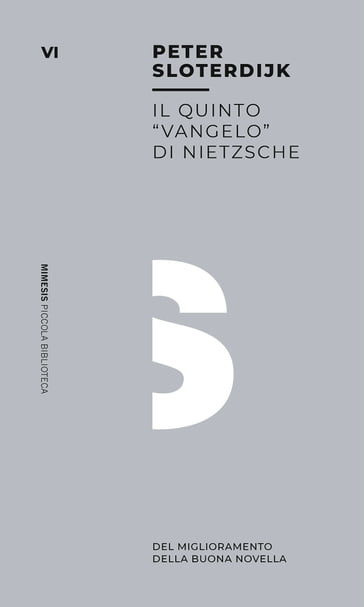 Il quinto "Vangelo" di Nietzsche - Peter Sloterdijk