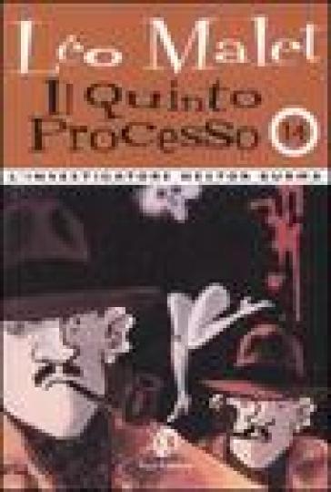 Il quinto processo. L'investigatore Nestor Burma. 14. - Leo Malet