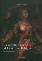 La raccolta d arte del Ritiro San Pellegrino