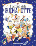 I racconti della buonanotte. Ediz. a colori