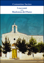 I racconti della Madonna del Piano