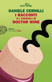 I racconti (e i consigli) di Doctor Wine