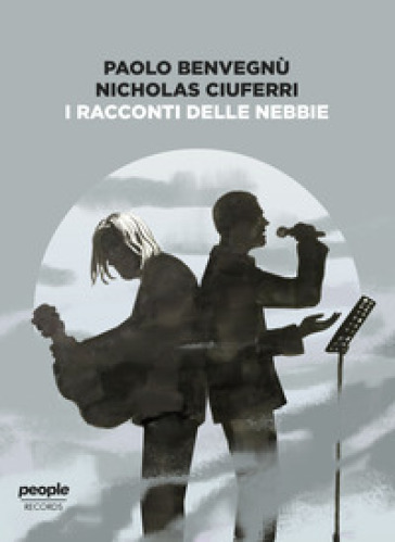 I racconti delle nebbie. Con CD Audio - Paolo Benvegnù - Nicholas Ciuferri