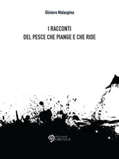 I racconti del pesce che piange e che ride