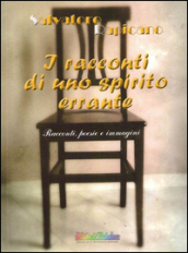 I racconti di uno spirito errante. Con DVD