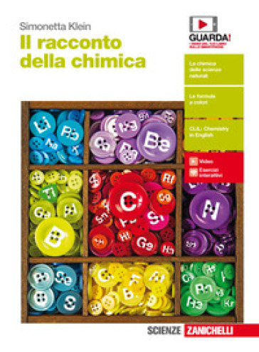 Il racconto della chimica. Per le Scuole superiori. Con Contenuto digitale (fornito elettronicamente) - Simonetta Klein