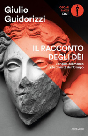 Il racconto degli dèi. L'origine del mondo e le divinità dell'Olimpo - Giulio Guidorizzi