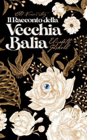 Il racconto della vecchia balia - Elizabeth Gaskell