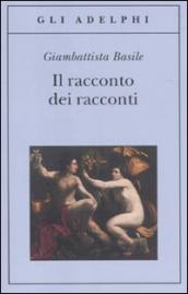 Il racconto dei racconti ovvero il trattenimento dei piccoli