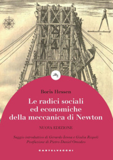 Le radici sociali ed economiche della meccanica di Newton - Boris Hessen