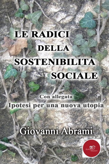 Le radici della sostenibilità sociale - Giovanni Abrami