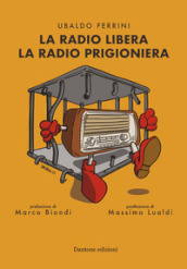 La radio libera la radio prigioniera