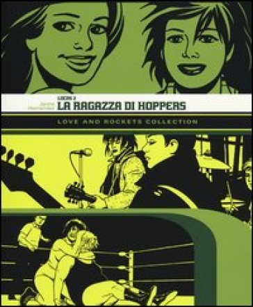 La ragazza di Hoppers. Love and Rockets collection. Locas. 2. - Jaime Hernandez