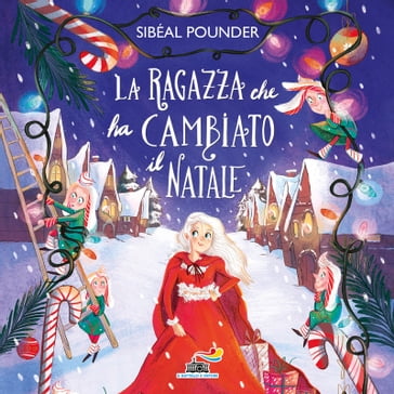 La ragazza che ha cambiato il Natale - Sibéal Pounder