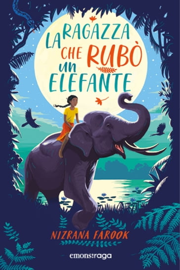 La ragazza che rubò un elefante - Nizrana Farook