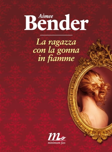 La ragazza con la gonna in fiamme - Aimee Bender