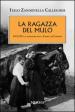 La ragazza del mulo. 1915-1917: il massacro sulla cresta di confine