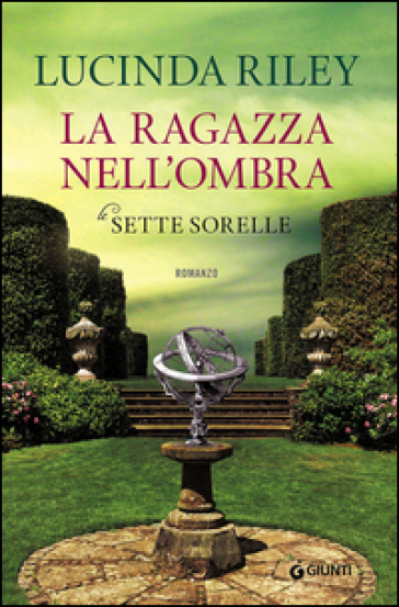 La ragazza nell'ombra. Le sette sorelle - Lucinda Riley