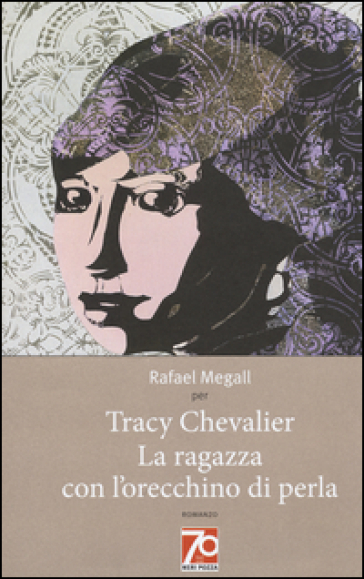 La ragazza con l'orecchino di perla. Ediz. speciale - Tracy Chevalier