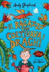 Il ragazzo che coltivava i draghi