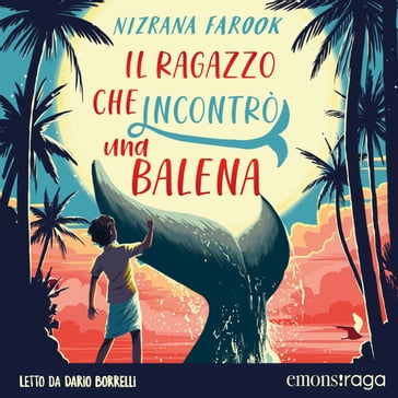 Il ragazzo che incontrò una balena - Nizrana Farook